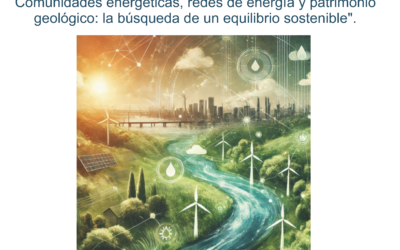 Taller de prospectiva – «Comunidades, redes de energía y patrimonio geológico: la búsqueda de un equilibrio sostenible». Almadén 18 de marzo de 2025